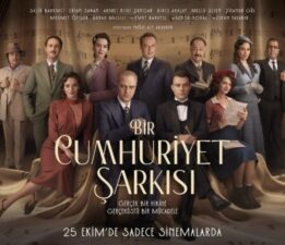 Bir Cumhuriyet Şarkısı filminin konusu ne, oyuncuları kim? Bir Cumhuriyet Şarkısı filmi ne zaman vizyona girecek?