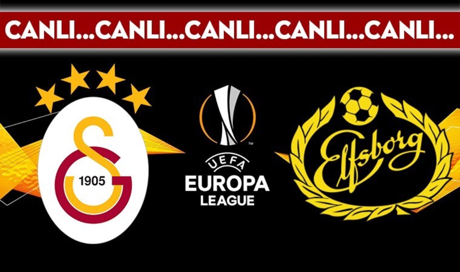 CANLI YAYIN: Galatasaray – Elfsborg CANLI ANLATIM 2024-2025 UEFA Avrupa Lig 3. hafta