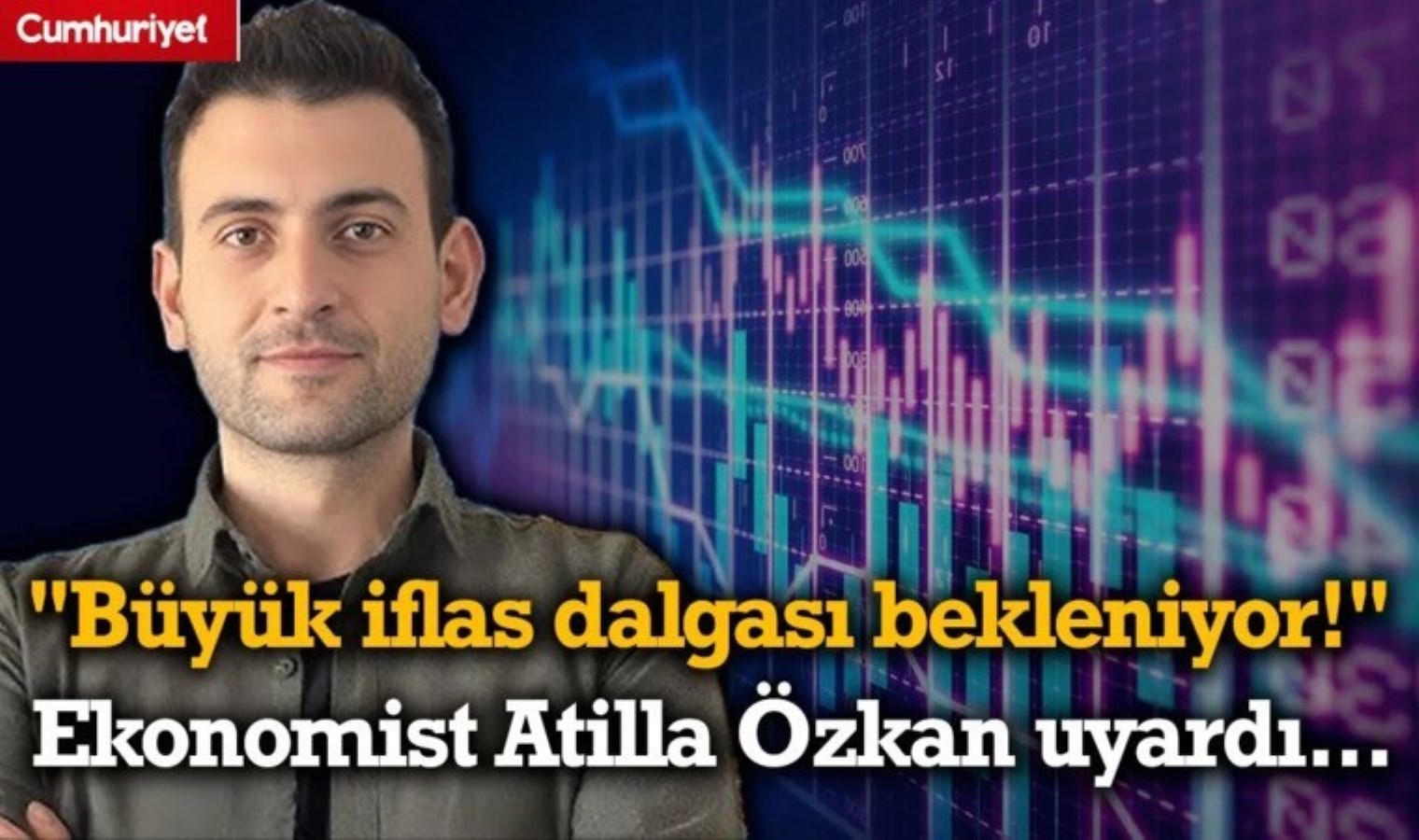 “Büyük İflas Dalgası Bekleniyor!” Ekonomist Atilla Özkan Uyardı…