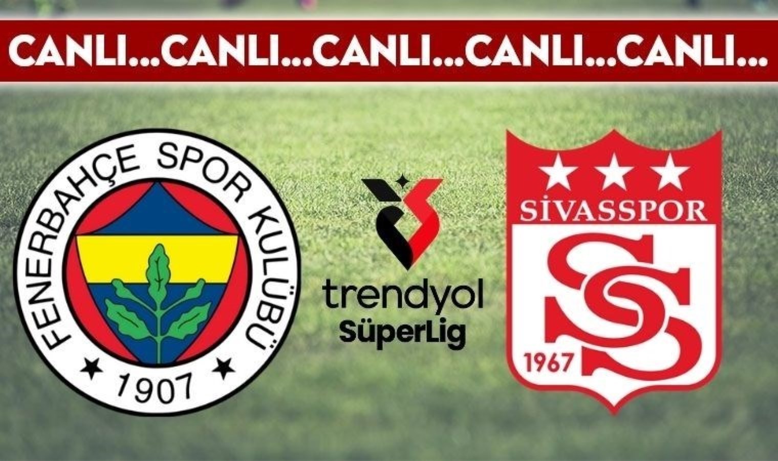 CANLI YAYIN: Fenerbahçe – Sivasspor CANLI ANLATIM – 2024-2025 sezonu Süper Lig 12. hafta